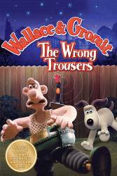 Wallace & Gromit: The Wrong Trousers